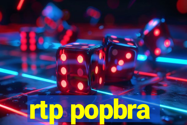 rtp popbra